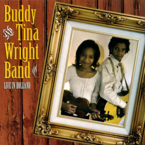 Buddy & Tina Wright Band - Live In Holland (CD)