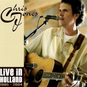 Chris Jones - Live In Holland 1985-2004 (CD)