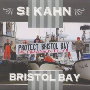 Si Kahn And The Looping Brothers - Bristol Bay (CD)