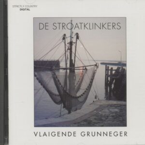 Stroatklinkers - Vlaigende Grunninger (CD)