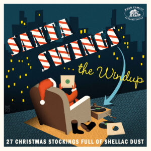 Various - Season's Greetings - Santa Swings The Windup - 27 Christmas Stockings Full Of Shellac Dust (CD)