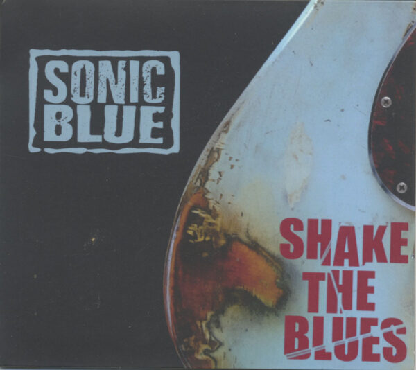 Sonic Blue - Shake The Blues (CD)