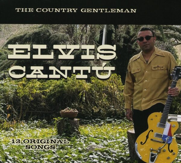 Elvis Cantú - The Country Gentleman (CD)