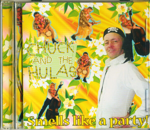 Chuck & The Hulas - Smells Like A Party (CD)