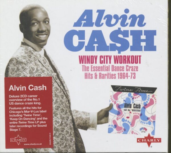 Alvin Cash - Windy City Workout - The Essential Dance Craze Hits & Rarities 1964-73 (2-CD)