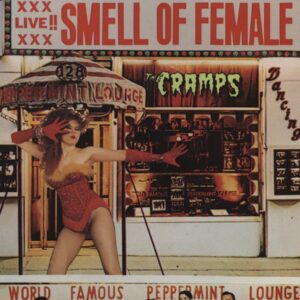 The Cramps - Smell Of Female (LP