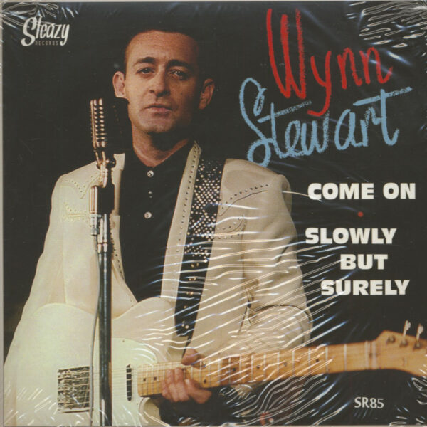 Wynn Stewart - Come On - Slowly But Surely (7inch