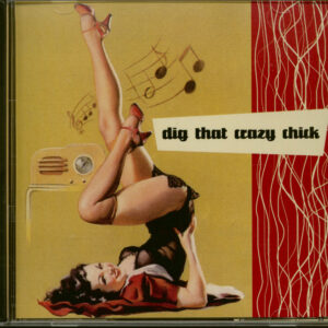 Various Artists - Dig That Crazy Chick (CD)