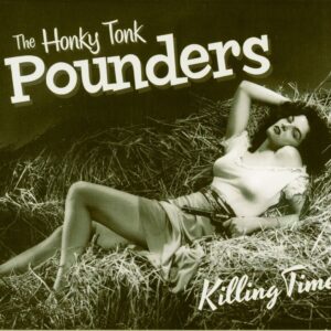 The Honky Tonk Pounders - Killing Time