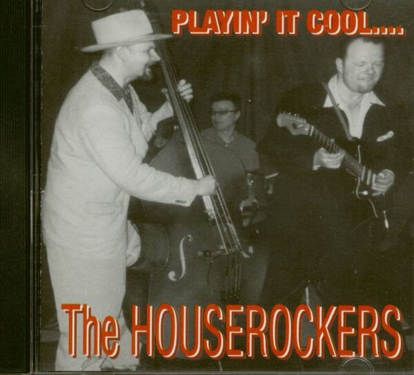 The Housrerockers - Playin' It Cool (CD)