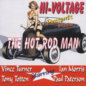 Hi-Voltage - The Hot Rod Man (CD)