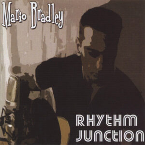 Mario Bradley - Rhythm Junction (CD)