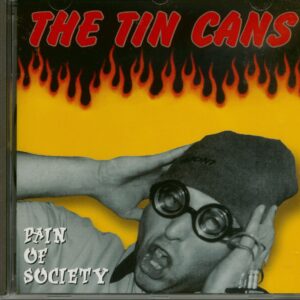 The Tin Cans - Pain Of Society (CD)