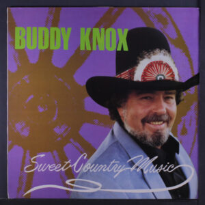 Buddy Knox - Sweet Country Music (LP)