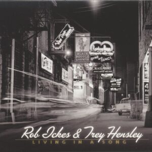 Rob Ickes & Trey Hensley - Living In A Song (CD)