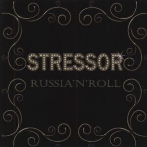 Stressor - Russia'n'Roll