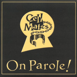 The Cellmates - On Parole! (LP)