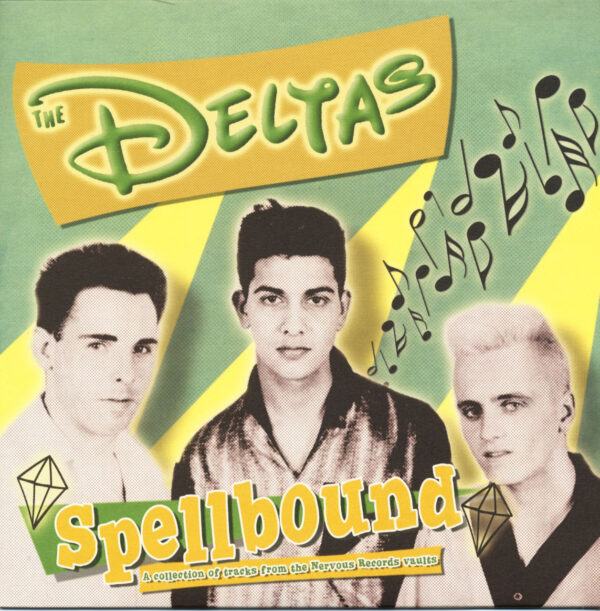 The Deltas - Spellbound - A Collection Of Tracks From The Nervous Records Vaults (LP)