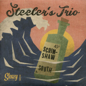 Steeler's Trio - Scrimshaw - South (7inch