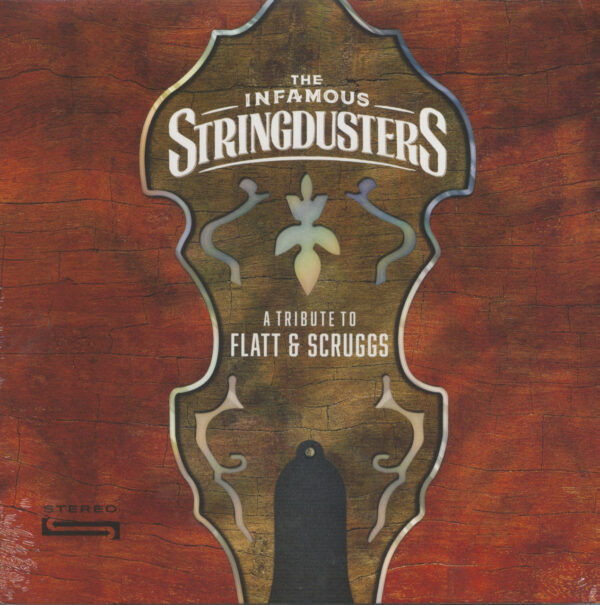 The Infamous Stringdusters - A Tribute to Flatt & Scruggs (LP)