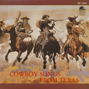 Carl T. Sprague - Cowboy Songs From Texas (LP)