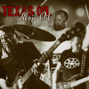 Texas Oil - Mojo Oil (CD)