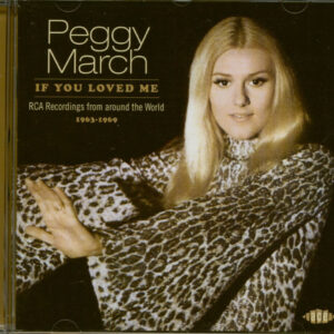 Peggy March - If You Loved Me - RCA Recordings Around The World 1963-1969 (CD)