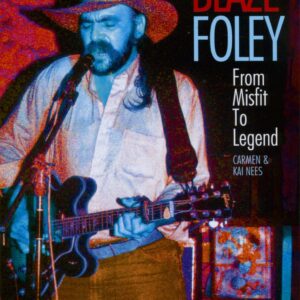 Blaze Foley - Blaze Foley - From Misfit To Legend