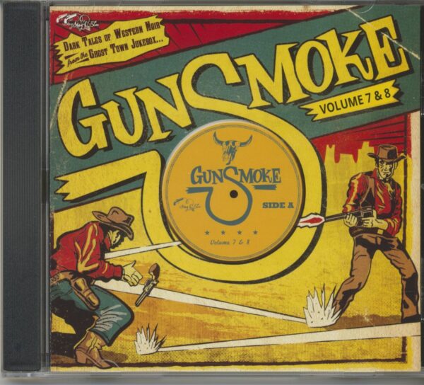 Various - Gunsmoke Vol.7 & 8 - Dark Tales Of Western Noir From The Ghost Town Jukebox (CD)