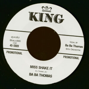 Ba Ba Thomas - Miss Shake It - (Why Don't You) Leave It Alone (7inch