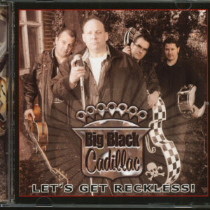 Big Black Cadillac - Let's Get Reckless! (CD)