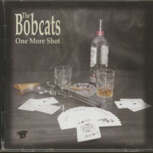 The Bobcats - One More Shot (CD)