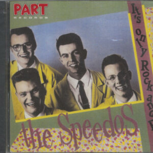 The Speedos - It's Only Rock & Roll (CD)