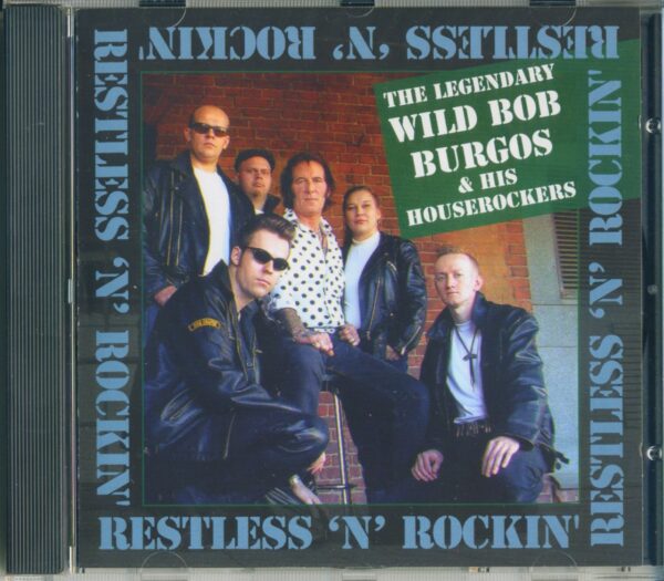 Wild Bob Burgos - Wild Bob Burgos & His Houserockers - Restless & Rockin' (CD Album)