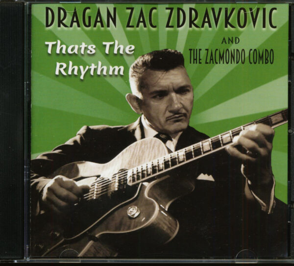 Dragan Zac Zdravkovic & The Zacmondo Combo - That's The Rhythm (CD)