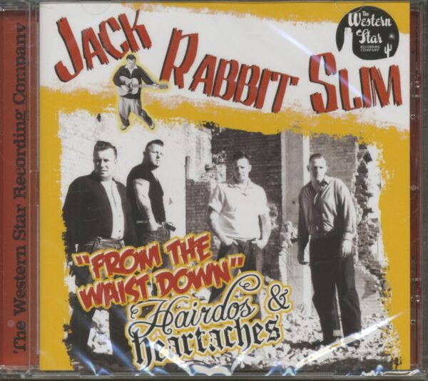 Jack Rabbit Slim - From The Waist Down - Hairdos And Heartaches (CD)