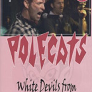 The Polecats - White Devils From Satan's Hollow (DVD)