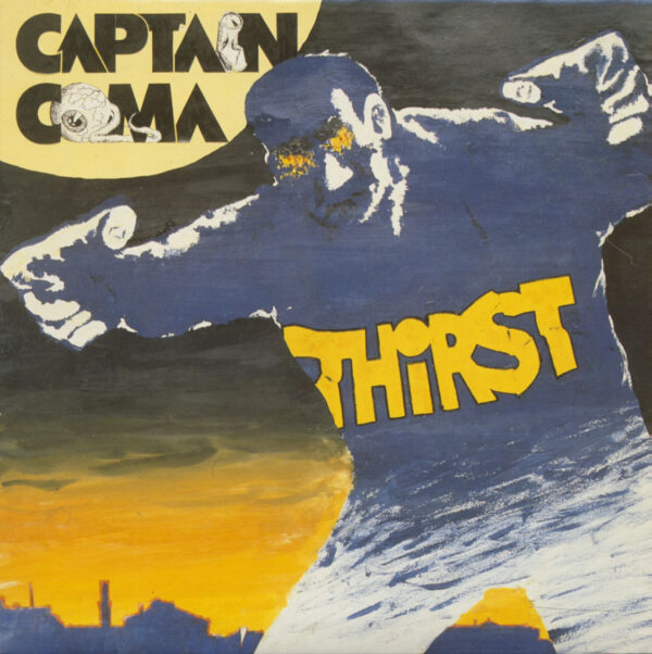 Captain Coma - Thirst (LP)