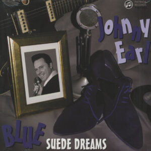 Johnny Earl - Blue Suede Dreams (LP)