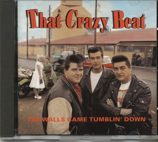 THAT CRAZY BEAT - The Walls Came Tumblin' Down (CD)