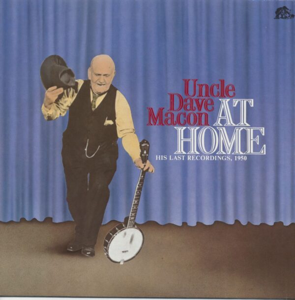 Uncle Dave Macon - At Home - His Last Recordings 1950 (LP)