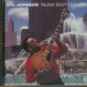 Syl Johnson - Talkin' Bout Chicago