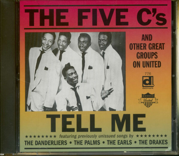 Various - Tell Me - The Five C's & Other Great Groups on United (CD)