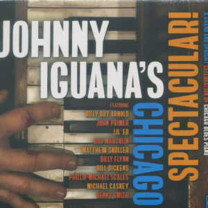 Johnny Iguana - Johnny Iguana's Chicago Spectacular! (CD)