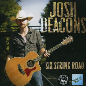 Josh Deacons - Six String Road (CD)