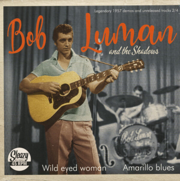 Bob Luman & The Shadows - Wild Eyed Woman - Amarillo Blues (7inch