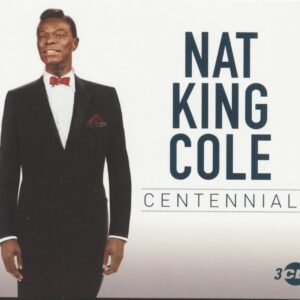 Nat 'King' Cole - Centennial (3-CD)