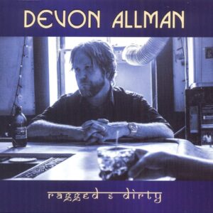 Devon Allman - Ragged & Dirty