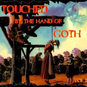 Touched by the Hand of Goth Vol. II