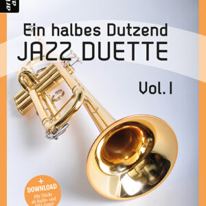 Duo für Trompete Ein halbes Dutzend Jazz Duette Vol. 1